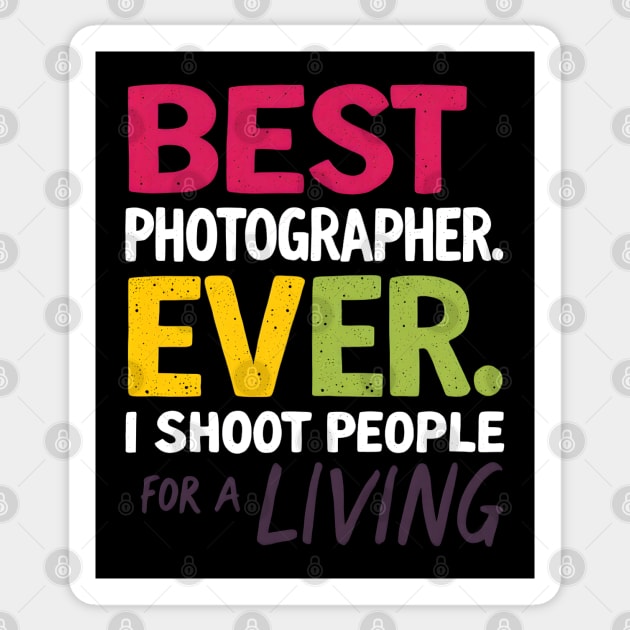 Best Photographer Ever Sticker by MakerMind8.2